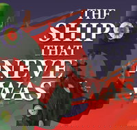 Ship That Never Was - The - New Castle Holiday