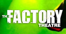 Factory Theatre - New Castle Holiday 0